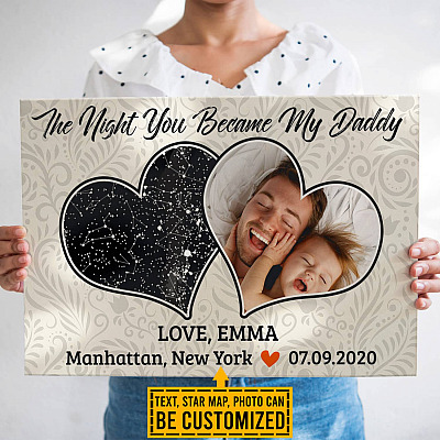 Custom Photo Star Map The Night You Became My Daddy Gallery Wrapped Framed Canvas Prints - Unframed Poster