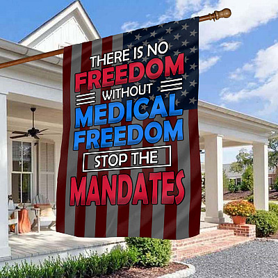 Medical Free-dom Stop the Mandates Flag - Anti Vacci-ne Outdoor Flag