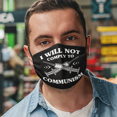 I Will Not Comply To Communism Washable Reusable Custom Printed Cloth Face Mask Cover