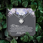 To My New Mom On My Wedding Day You'll Be My New Mother And Also My Friend Love Knot Pendant Necklaces - Mother In Law Gift