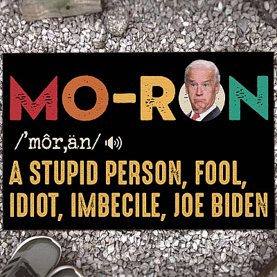 Moron A Stupid Person Fool Idiot Imbecile Joe Biden Indoor Doormat - Funny Joe Biden Outdoor Door Mat