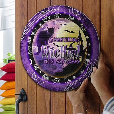 Alternative view of Halloween Something Wicked This Way Comes Circle Wooden Door Sign - Front Porch Sign Indoor Outdoor Decor