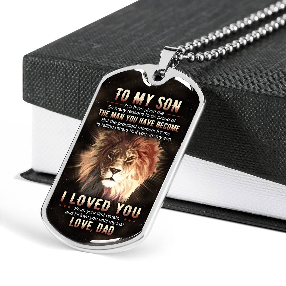 To My Son You Have Given Me So Many Reasons To Be Proud Of The Man You Have Become Dog Tag Pendant Necklace From Dad