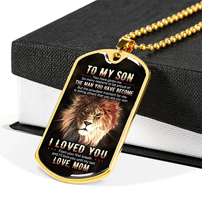 To My Son You Have Given Me So Many Reasons To Be Proud Of The Man You Have Become Dog Tag Pendant Necklace From Mom