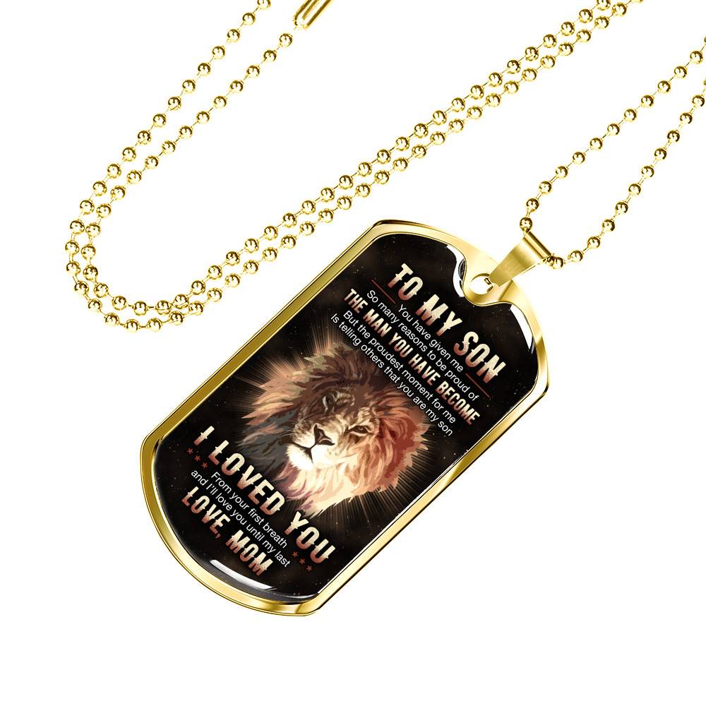 To My Son You Have Given Me So Many Reasons To Be Proud Of The Man You Have Become Dog Tag Pendant Necklace From Mom