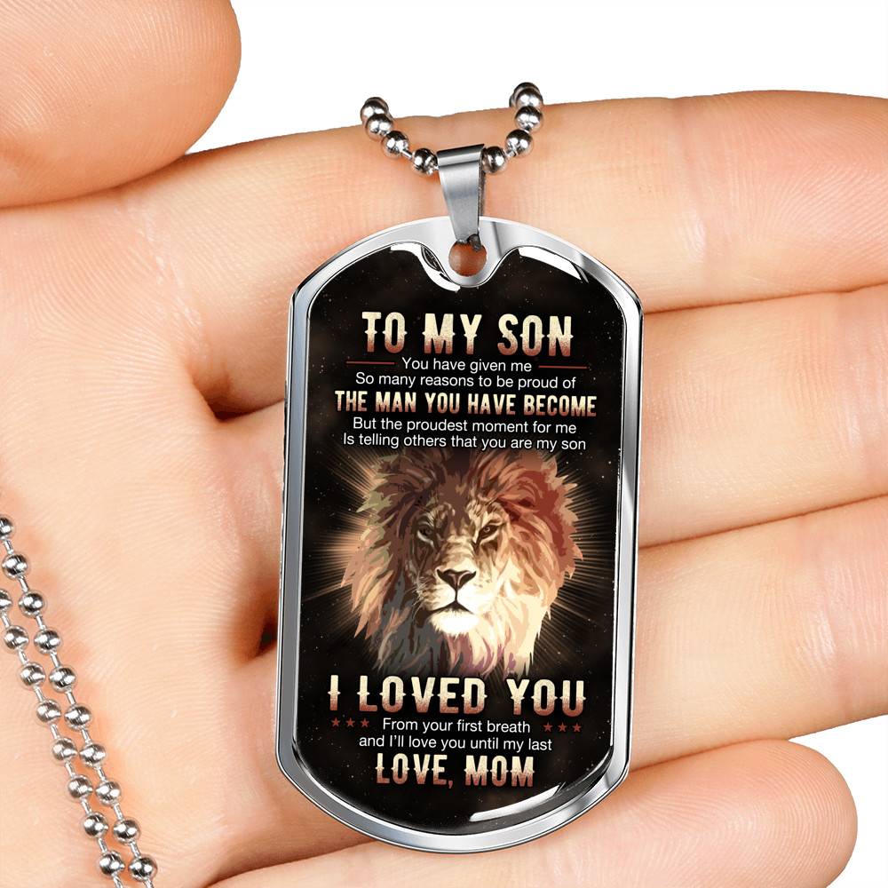 To My Son You Have Given Me So Many Reasons To Be Proud Of The Man You Have Become Dog Tag Pendant Necklace From Mom