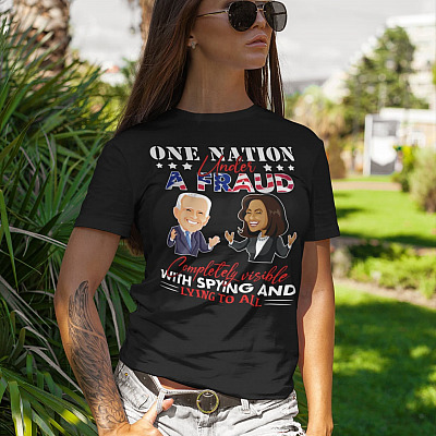 Alternative view of One Nation Under A Fraud Completely Visible With Spying And Lying To All Shirt - Anti Biden Shirt