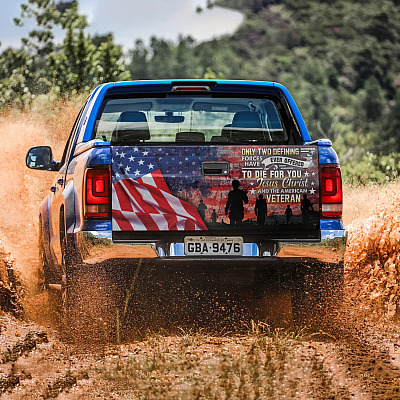 Alternative view of Only Two Defining Forces Have Ever Offered To Die For You Jesus Christ And The American Veteran Truck Tailgate Decal Sticker Wrap
