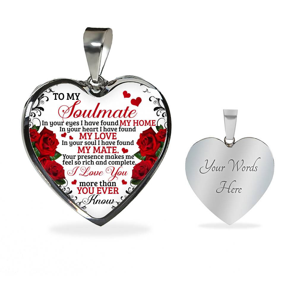 To My Soulmate Im Your Eyes I Have Found My Home Heart Pendant Necklace - Gift for Couple To My Soulmate Im Your Eyes I Have Found My Home Heart Pendant Necklace - Gift for Couple