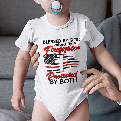 Blessed By God Raised By A Firefighter Protected By Both Baby Onesie - Baby Infant Bodysuit