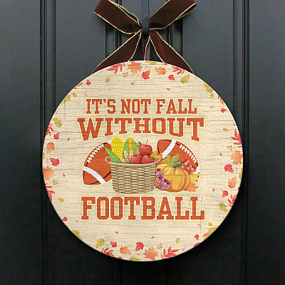 Alternative view of It's Not Fall Without Football Decorative Wooden Door Sign - Autumn Front Porch Sign