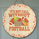 It's Not Fall Without Football Decorative Wooden Door Sign - Autumn Front Porch Sign