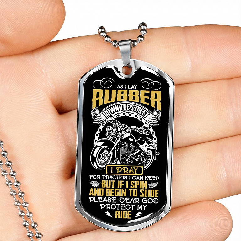 As I Lay Rubber Down The Street I Pray For Traction I Can Keep Bikers Racing Dog Tag Pendant Necklace