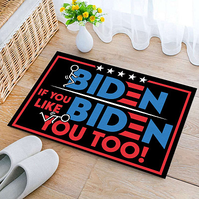 Fuck Biden If You Like Biden Fuck You Too House Doormat - An-ti Joe Biden Outdoor Doormat