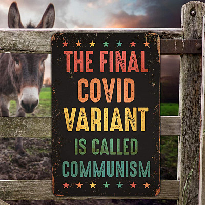 Alternative view of The Final Covid Variant Is Called Communism Vintage Decorative Metal Sign - Anti Communist Indoor Outdoor Decor