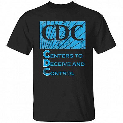 CDC Centers To Deceivtion Shirt, Black, Unisex T-Shirt