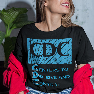 Alternative view of CDC Centers To Deceive And Control Funny T-Shirt - Anti CDC Shirt - Funny Vaccination Shirt