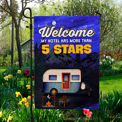 Welcome My Hotel Has More Than 5 Stars Camper Decorative Garden Flag - Indoor Outdoor Flag - House Flag - Funny Camping Flag