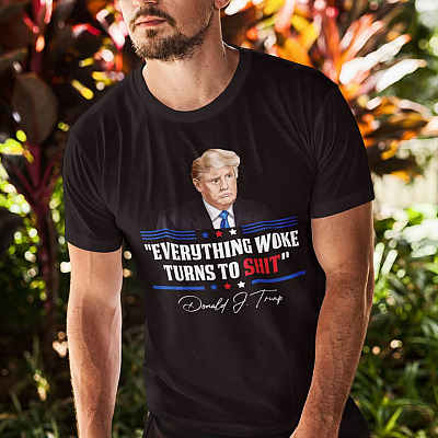 Alternative view of Everything Woke Turns To Shit Donald Trump T-Shirt - Funny Trump T-Shirt