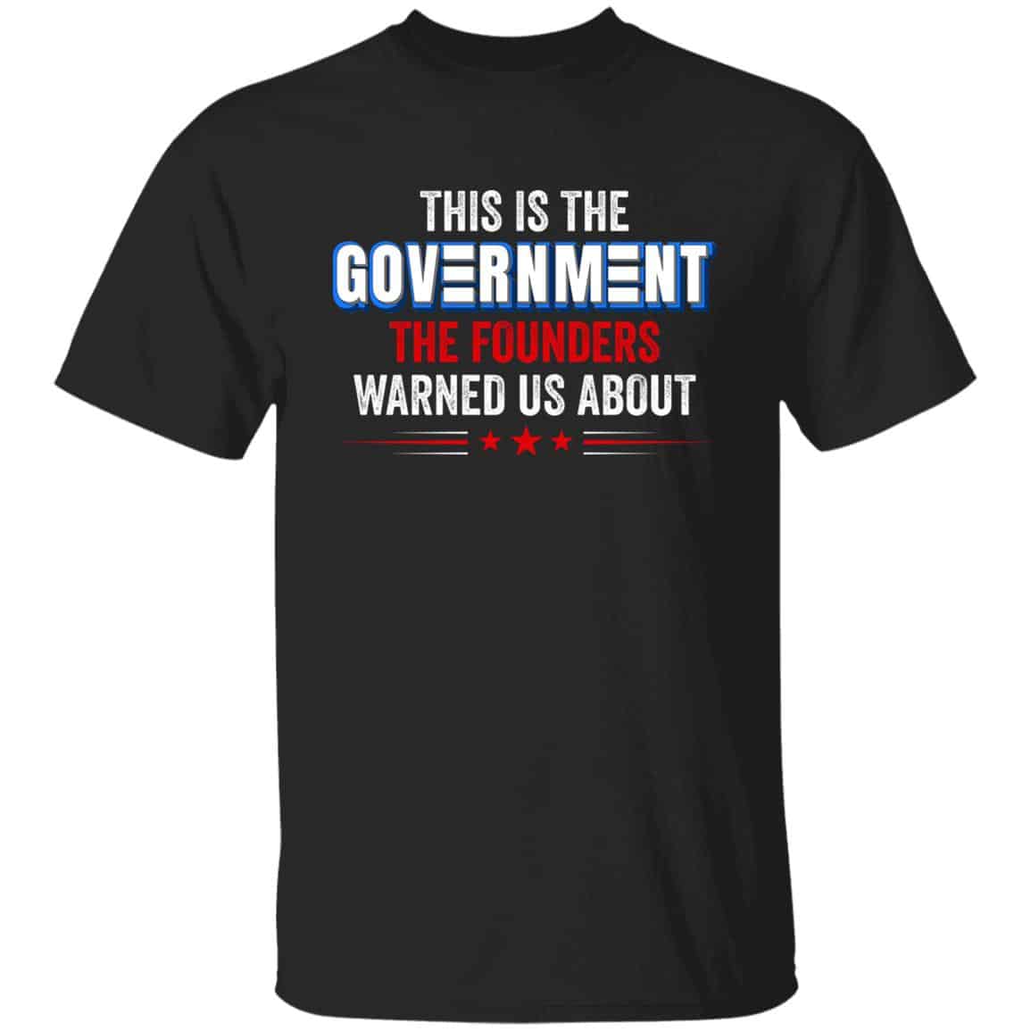 This Is the Government Tshirt, Black, Unisex T-Shirt