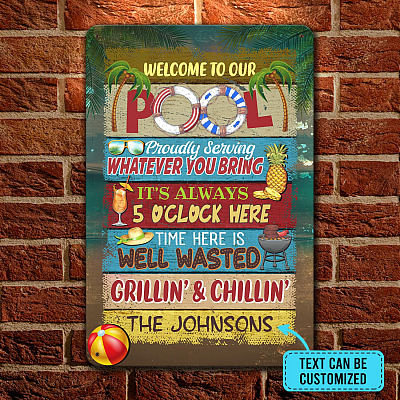Alternative view of Personalized Name Sign Welcome to Our Pool Outdoor Metal Sign - Pool Proudly Serving Whatever You Bring Customized Name Metal Sign