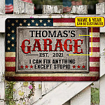 Garage Sign Personalized I Can Fix Anything Except Stupid Funny Vintage Decorative Metal Sign - Indoor Outdoor Decor