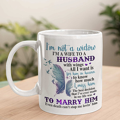 I'm Not A Widow I'm A Wife To A Husband With Wings Husband Memorial Coffee Mug - Husband In Heaven Travel Bottle