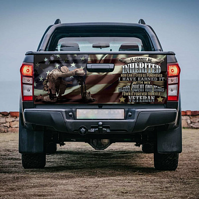 Veteran It Cannot Be Inherited Nor Can It Ever Be Purchased Truck Tailgate Decal Sticker Wrap - Vinyl Graphic Decal Bumper