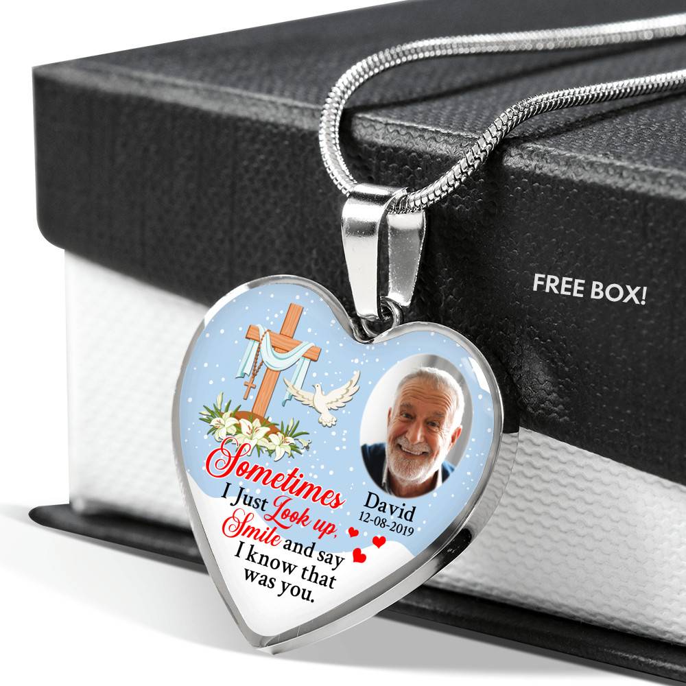 Sometimes I Just Look up Smile and Say I Know that Was You Personalized Photo Memorial Heart Pendant Necklace - Jesus Cross Bangle Sometimes I Just Look up Smile and Say I Know that Was You Personalized Photo Memorial Heart Pendant Necklace - Jesus Cross Bangle