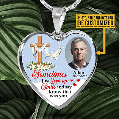 Sometimes I Just Look up Smile and Say I Know that Was You Personalized Photo Memorial Heart Pendant Necklace - Jesus Cross Bangle