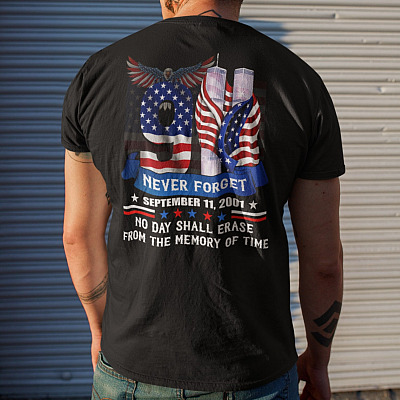 Alternative view of 9 11 Never Forget September 11th No Day Shall Erase from The Memory of Time Print on Back only T-Shirt