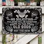 No Soliciting Violators Will Be Sacrificed To The Old God Not The New Witch Vintage Decorative Metal Sign - Halloween Witches Sign Decor