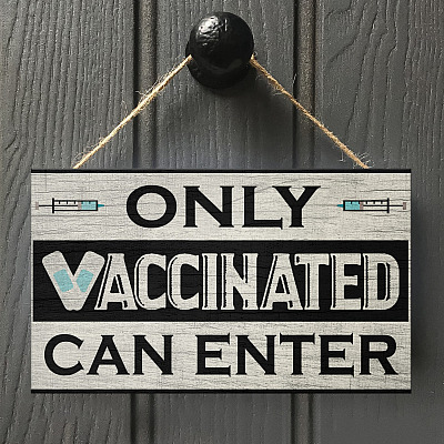 Only Vaccinated Can Enter Decorative Wooden Door Sign - Front Porch Sign