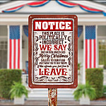 Notice This Place Is Politically Incorrect We say One-Nation Under God Salute To Our Flag Metal Sign