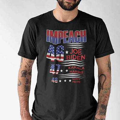 Alternative view of Impeach 46 Biden 47 Kamala 48 Pelosi T-Shirt - Funny Political Shirt - Impeach Biden Kamala Pelosi Shirt
