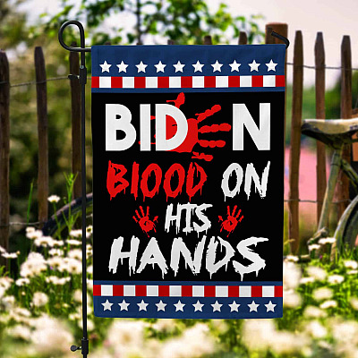 Impeach Biden Blood On His Hands Bloody Handprint Garden Flag - Bring Trump Back House Flag - Wall Flag