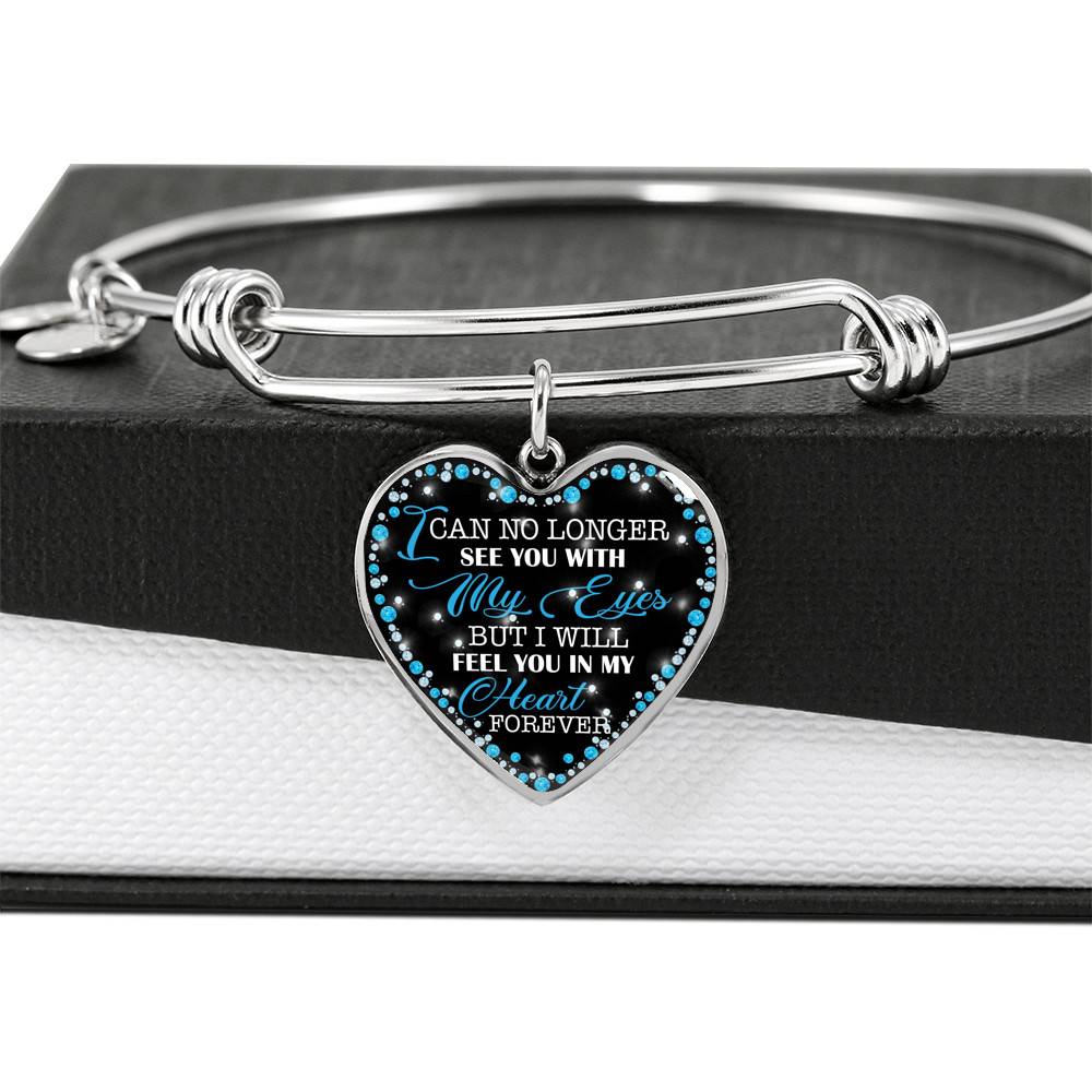 I Can No Longer See You with My Eyes but I Will Feel You in My Heart Forever Memorial Heart Pendant Necklace - Bangle I Can No Longer See You with My Eyes but I Will Feel You in My Heart Forever Memorial Heart Pendant Necklace - Bangle