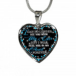 I Can No Longer See You with My Eyes but I Will Feel You in My Heart Forever Memorial Heart Pendant Necklace - Bangle