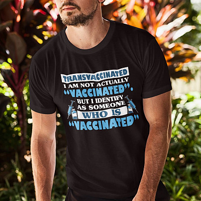 Alternative view of Transvaccinated I Am Not Actually Vaccinated But I Identify As Someone Who Is Vaccinated T-Shirt - V-Neck Shirt