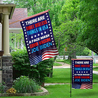 Alternative view of There Are Three Useless Things in USA a Face Mask Covid Vaccine Joe Biden Decorative Garden Flag - Anti Biden House Flag