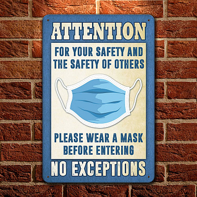 Alternative view of Attention For Your Safety Please Wearing A Mask No Exceptions Funny No Soliciting Metal Sign - Indoor Outdoor Decor