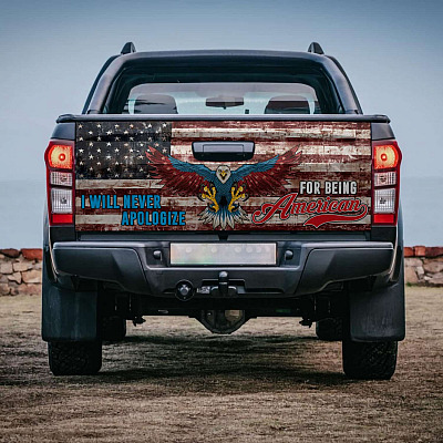 Alternative view of I Will Never Apologize For Being American Eagle Truck Tailgate Decal Sticker Wrap - Proud American Vinyl Graphic Decal