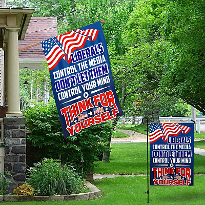 Alternative view of Liberals Control The Media Don't Let Them Control Your Mind Garden Flag - House Flag - Republican Flag