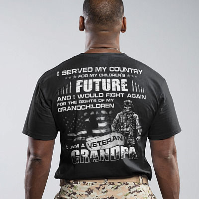 Alternative view of I Served My Country For My Children's Future And Rights Of My Grandchild Print On Back Only T-Shirt - Veteran Grandpa Shirt
