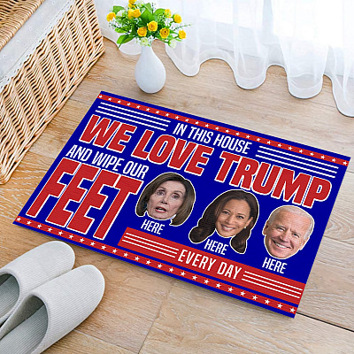 In This House We Love Trump and Wipe Our Feet Here and Here Biden House Doormat - Outdoor Indoor Doormat