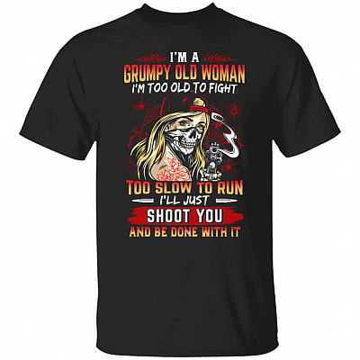 1N. Im A Grumpy Old Woman (5), Black, Unisex T-Shirt