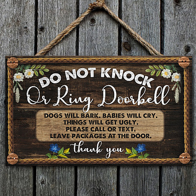 Alternative view of Do Not Knock Or Ring Doorbell Dogs Will Bark Babies Will Cry Things Will Get Ugly Decorative Rectangle Wooden Door Sign