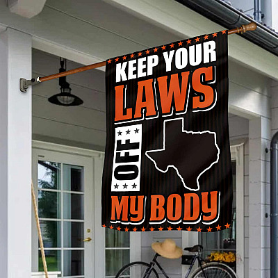 Alternative view of Keep Your Laws Off My Body Texas Pro-Choice Protect Abortion Garden Flag - House Flag