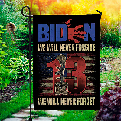 Biden We Will Never Forgive We Will Never Forget Garden Flag - House Flag - Biden Blood Handprint Flag