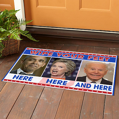 Alternative view of Wipe Your Feet Here Here And Here Funny Obama Hillary Joe Biden House Doormat - Anti Biden Outdoor Doormat
